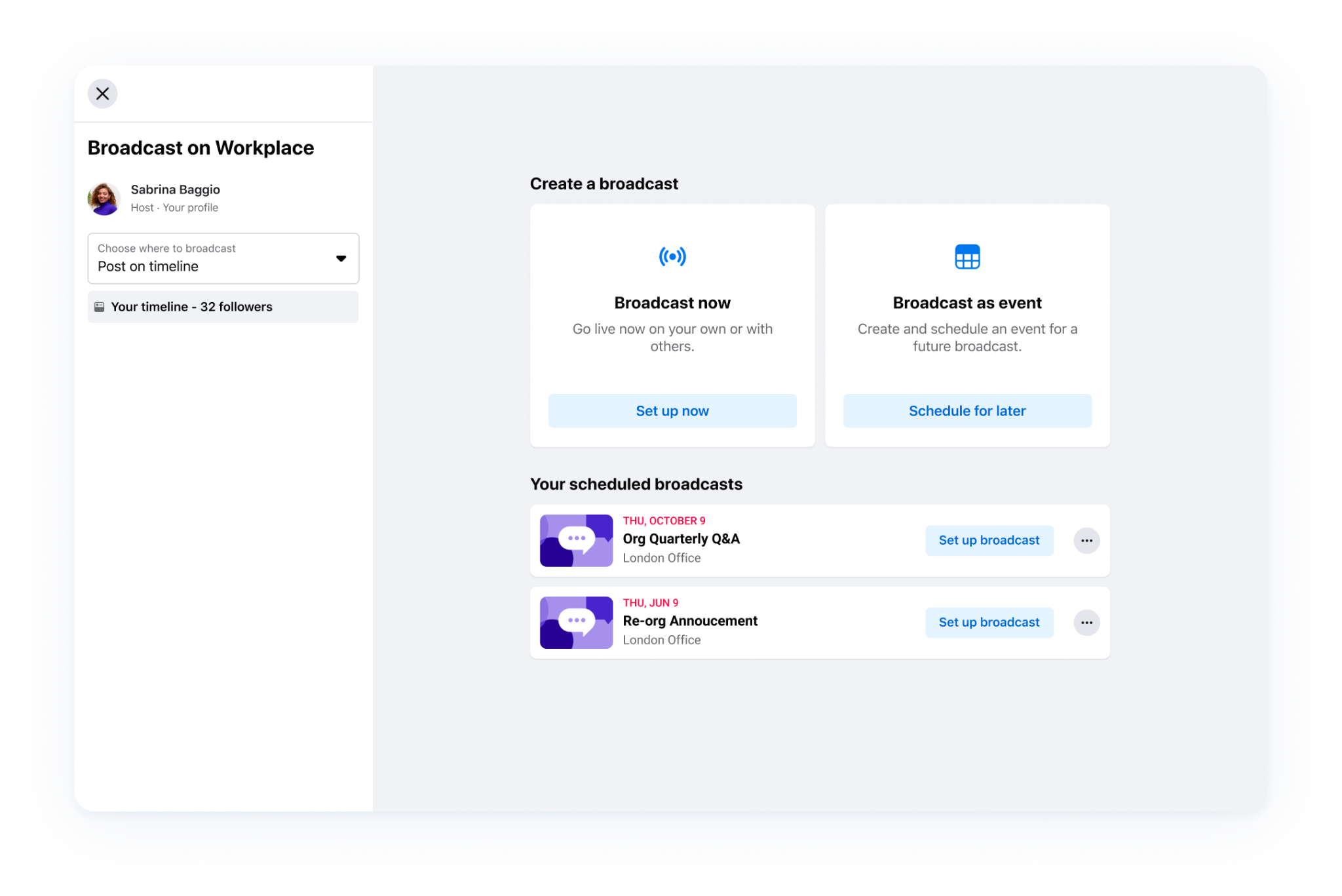 Before: creating an event was a broadcast modal on Workplace with a timeline post and a flat list of scheduled broadcasts